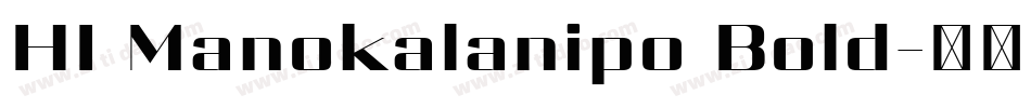 HI Manokalanipo Bold字体转换